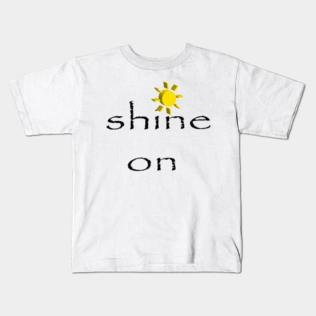 Shine On Kids T-Shirt by FlorenceFashionstyle